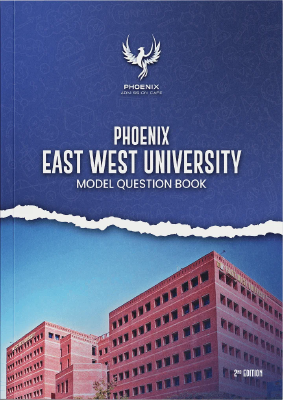 Phoenix East West University Model Question Book