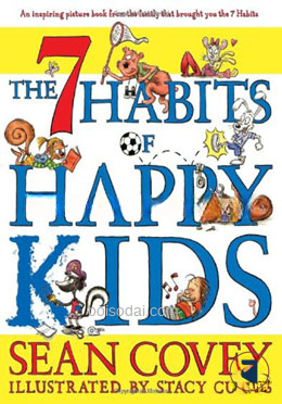 The 7 Habits of Happy Kids