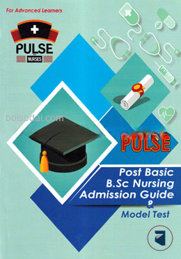 Pulse Post Basic BSC Nursing Admission Guide And Model Test