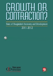 Growth or Contraction?  State of Bangladesh Economy and Development 2011